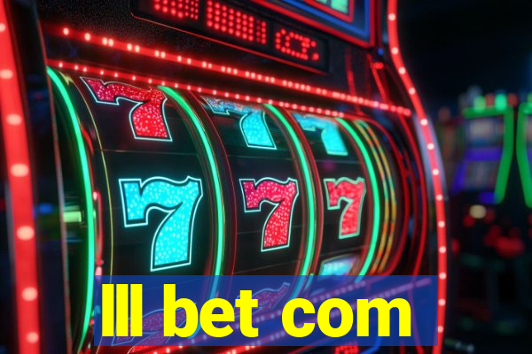 lll bet com